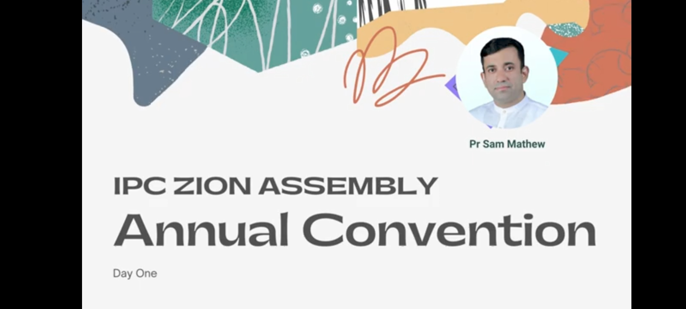 Annual Convention 2022 (Day 1) - Speaker : Pastor Sam Mathew