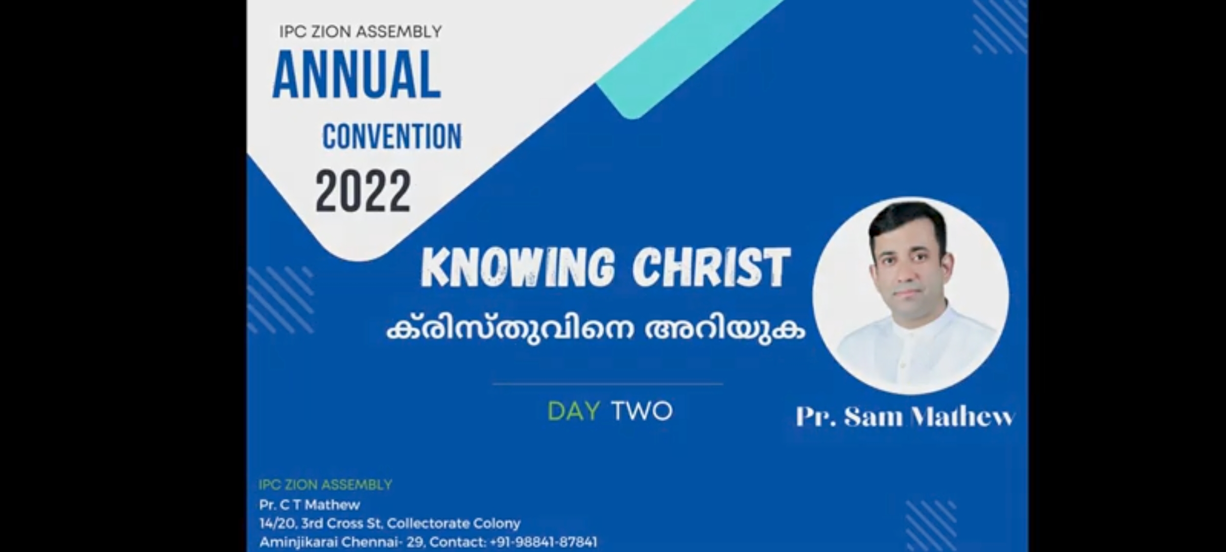 Annual Convention 2022 (Day 2) - Speaker : Pastor Sam Mathew