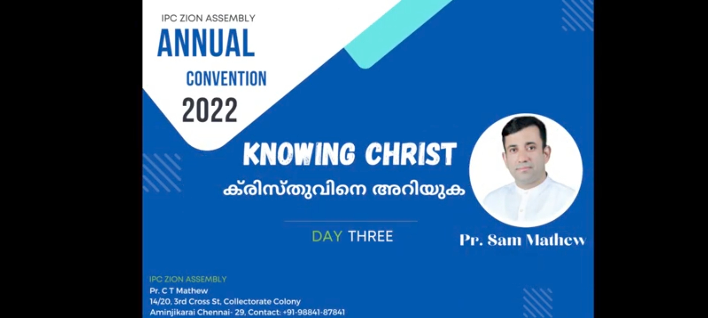 Annual Convention 2022 (Day 3) - Speaker : Pastor Sam Mathew