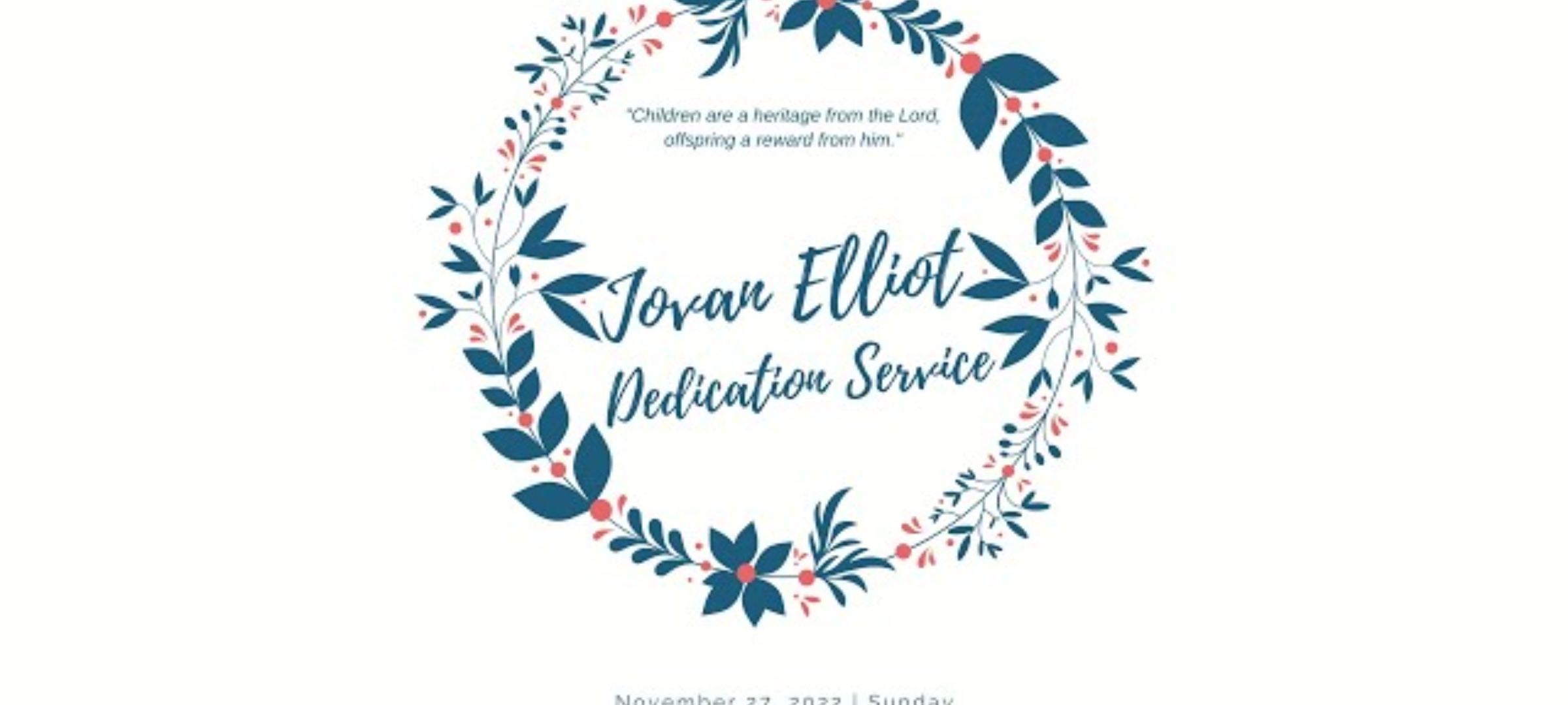 Dedication Service of Jovan Elliot (27/11/2022)